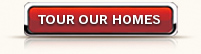 Tour Our Homes